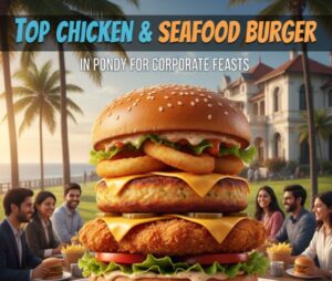 Top Chicken & Seafood Burger in Pondy